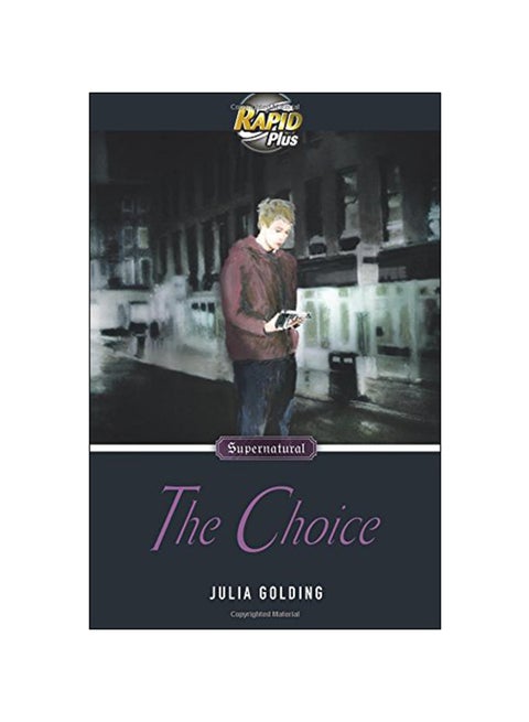 Rapid Plus Supernatural The Choice Paperback English by Julia Golding - 30 Apr 2012