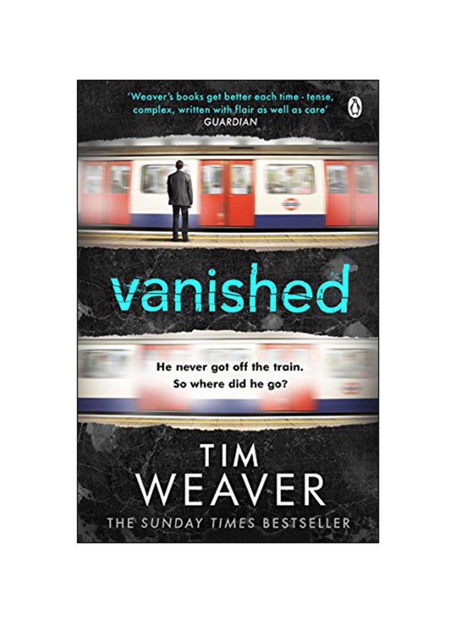 Vanished: He Never Got Off The Train. So Where Did He Go? paperback english - 10 July 2012 