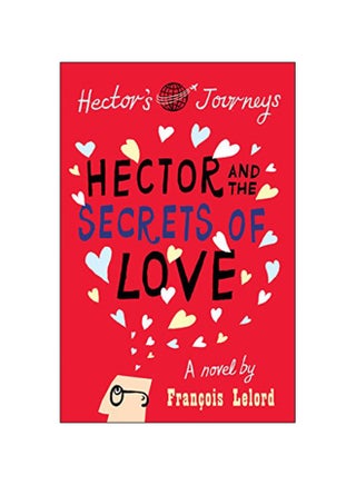 Hector And The Secrets Of Love Paperback English by Francois Lelord - 17 Jan 2011 - v1547469992/N20391863A_1