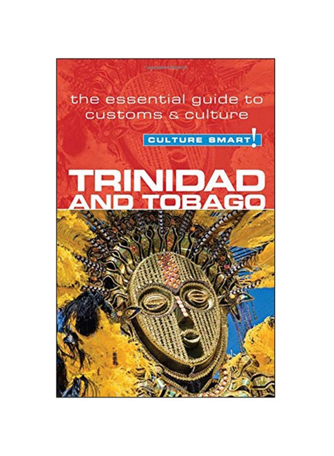 Trinidad And Tobago: The Essential Guide To Customs And Culture paperback english - 22 Jun 2012