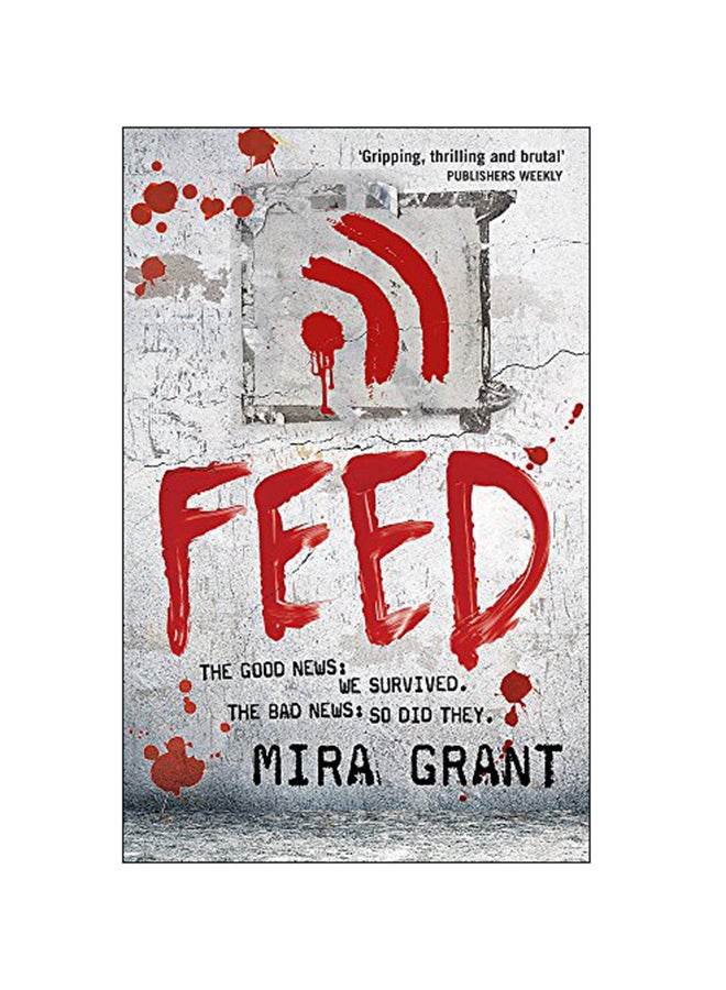 The Newsflesh Trilogy: Feed paperback english - 07 Apr 2011