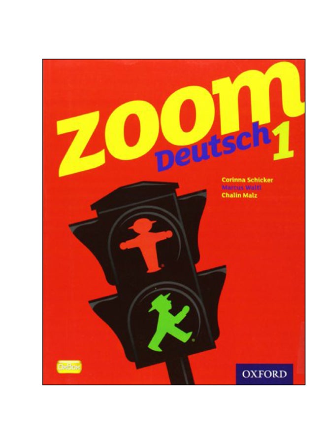 Zoom Deutsch 1 paperback english - 17 Feb 2011
