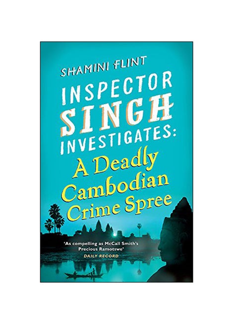 Inspector Singh Investigates: A Deadly Cambodian Crime Spree paperback english - 25 Jun 2013