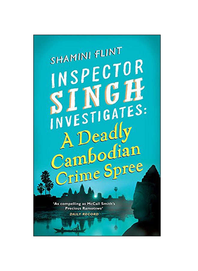 Inspector Singh Investigates: A Deadly Cambodian Crime Spree paperback english - 25 Jun 2013