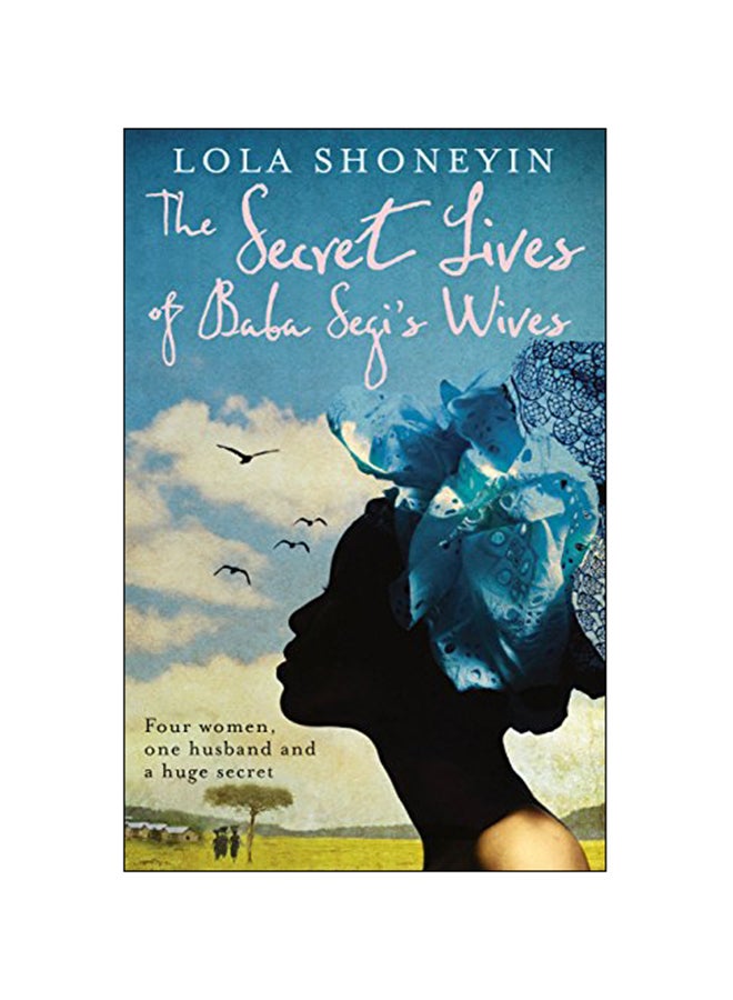 The Secret Lives Of Baba Segi's Wives paperback english - 04 Feb 2011