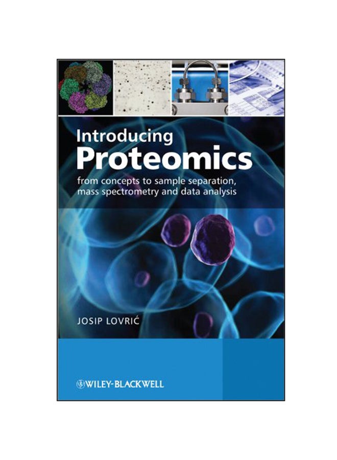 Introducing Proteomics: From Concepts To Sample Separation, Mass Spectrometry And Data Analysis paperback english - 5 Apr 2011 