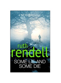 Some Lie And Some Die Paperback English by Ruth Rendell - 1 Mar 2010