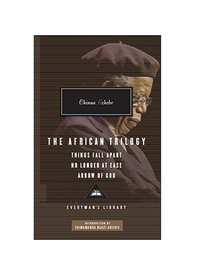 The African Trilogy: Things Fall Apart, No Longer at Ease, Arrow of God Book Set Hardcover English by Chinua Achebe - 08 Jun 2011 
