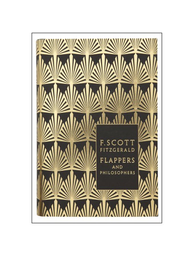 Flappers And Philosophers: The Collected Short Stories Of F. Hardcover English by FScott Fitzgerald - 2010 