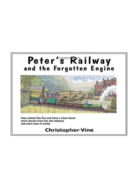 Peter'S Railway And The Forgotten Engine Hardcover English by Christopher G C Vine - 2009
