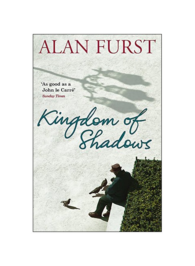 Kingdom Of Shadows Paperback English by Alan Furst - 2009