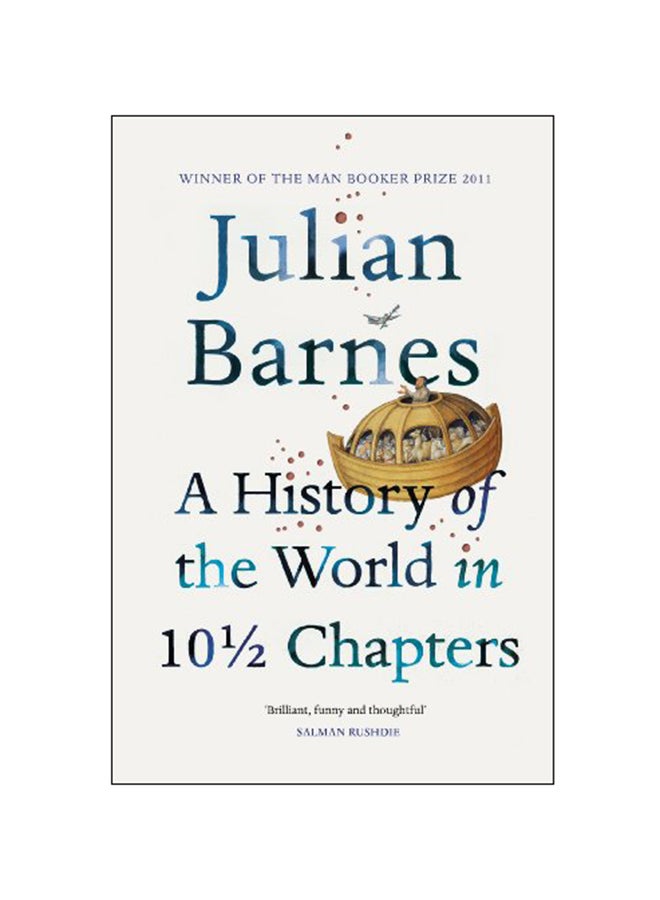 A History Of The World In 10 1/2 Chapters Paperback English by Julian Barnes - 2009