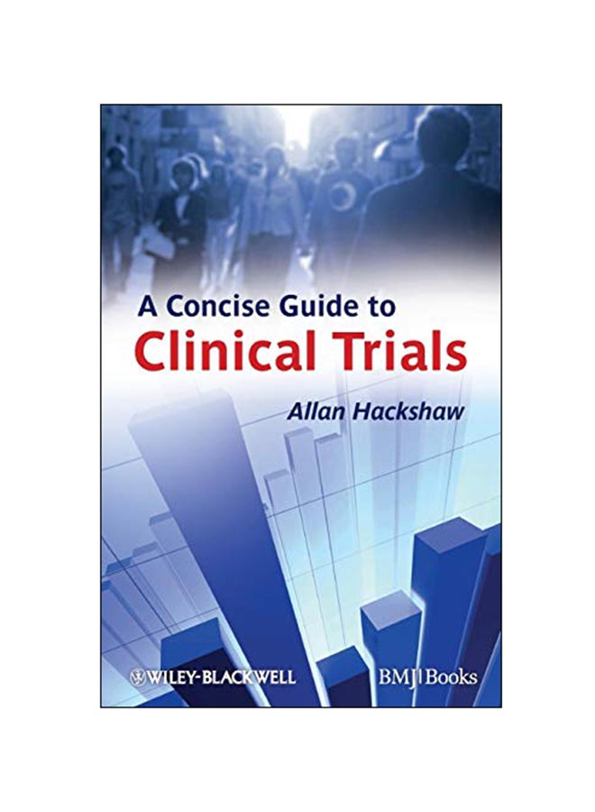 Concise Guide To Clinical Trials Paperback English by Allan Hackshaw - 2009