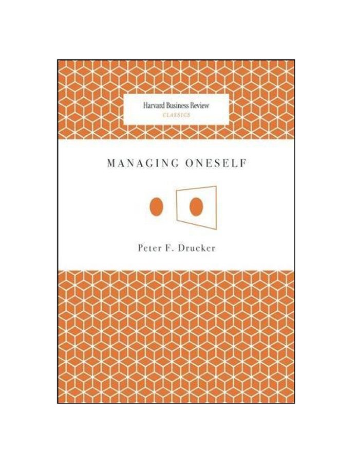Managing Oneself Paperback English by Peter Drucker - 2008 