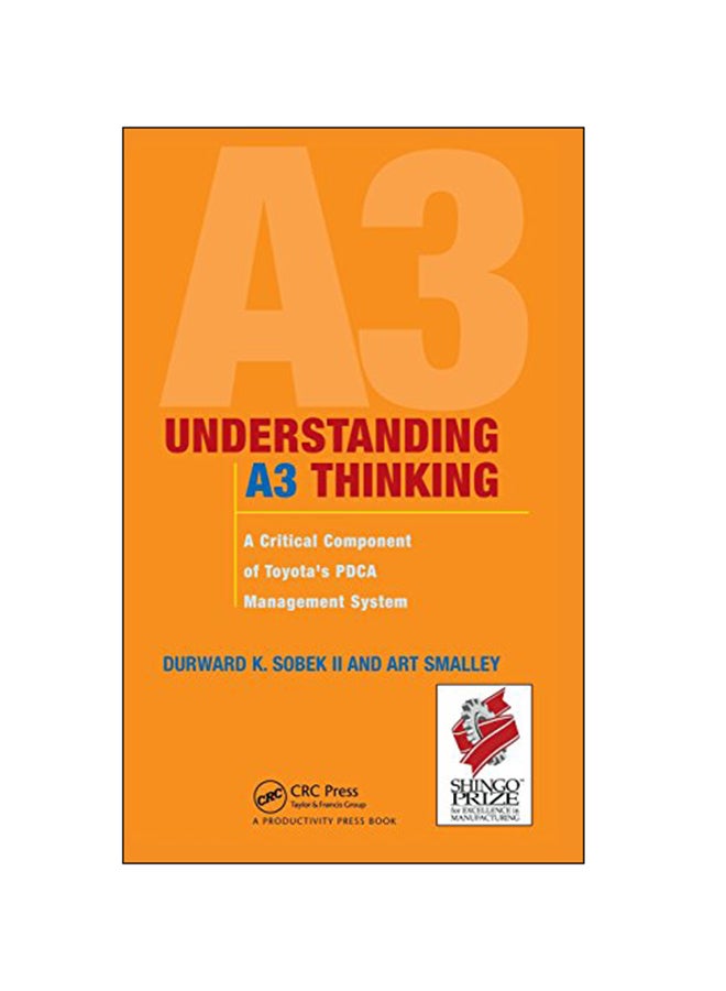 null - Understanding A3 Thinking: A Critical Component Of Toyota's PDCA Management System Hardcover English by Durward K. Sobek II - 08-Apr-08 - Image 1
