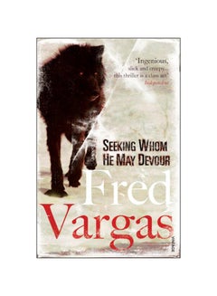 Seeking Whom He May Devour Paperback English by Fred Vargas - 13-Feb-08