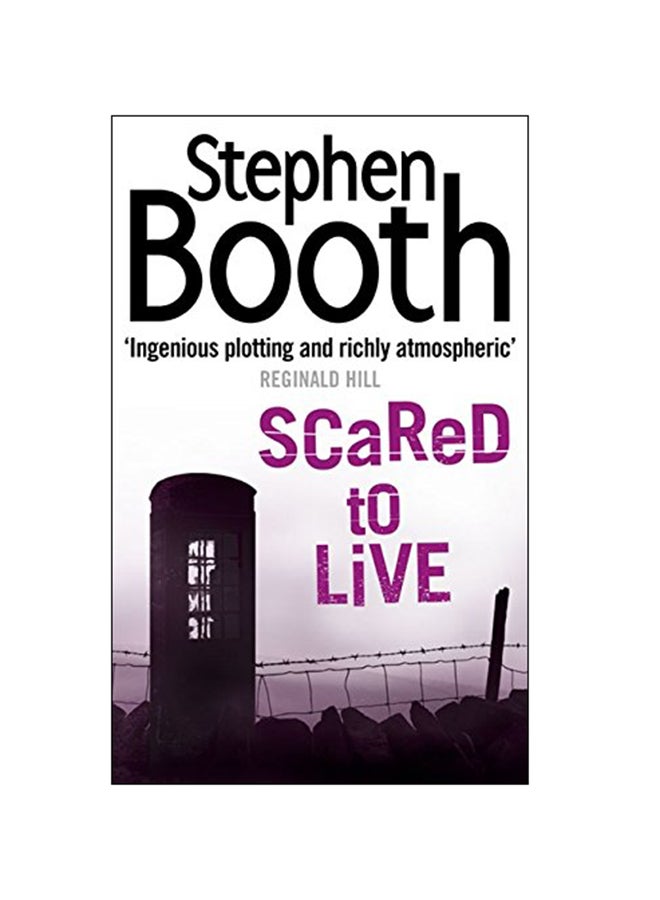 Scared To Live Paperback English by Stephen Booth - 05-Feb-07