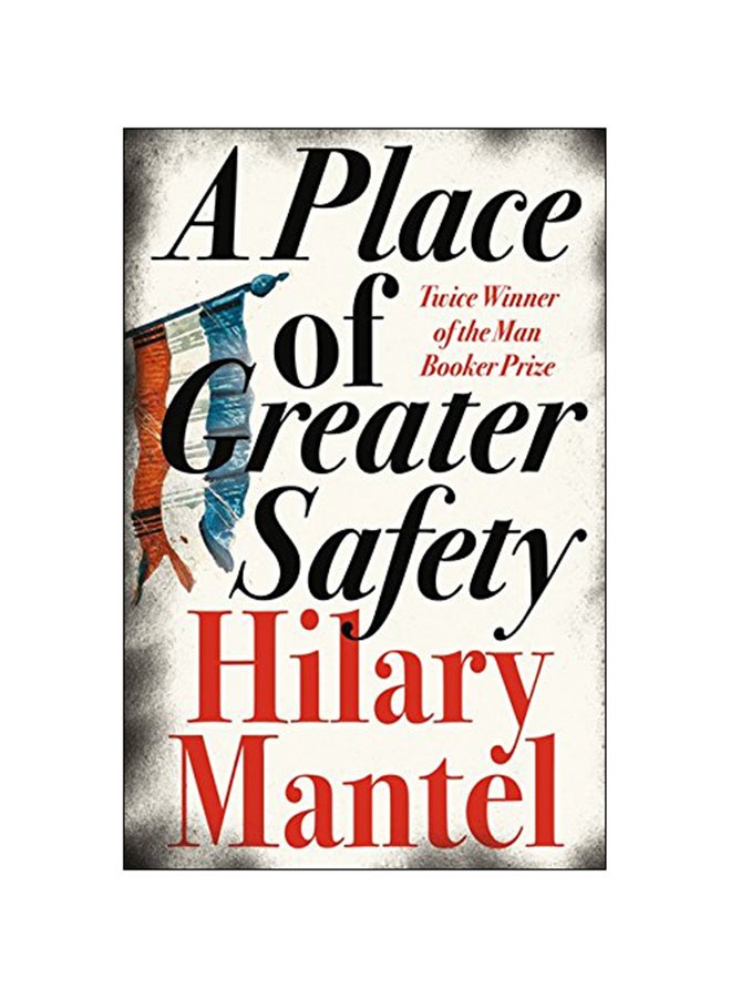 A Place Of Greater Safety Paperback English by Hilary Mantel - 03-Nov-09 