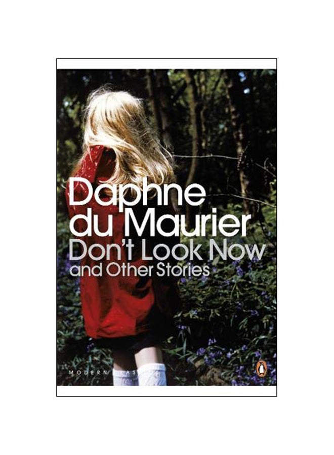 Don't Look Now And Other Stories Paperback English by Daphne Du Maurier - 25-Jul-06 