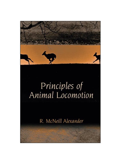 Principles Of Animal Locomotion Paperback English by R. McNeill Alexander - 19-Mar-06