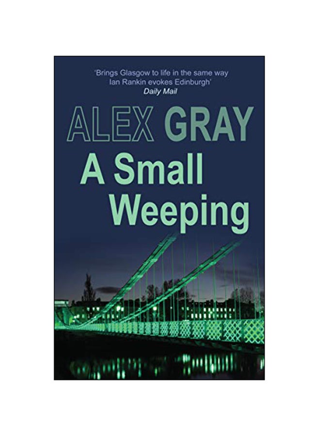 A Small Weeping Paperback English by Alex Gray - 31-Oct-05