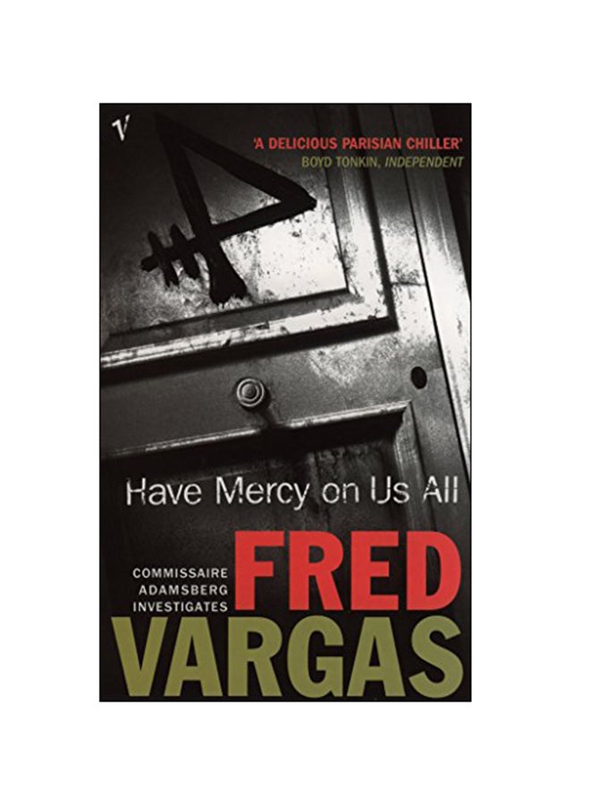 Have Mercy on Us All: Commissaire Adamsberg Investigates Paperback English by Fred Vargas - 01-Nov-04 