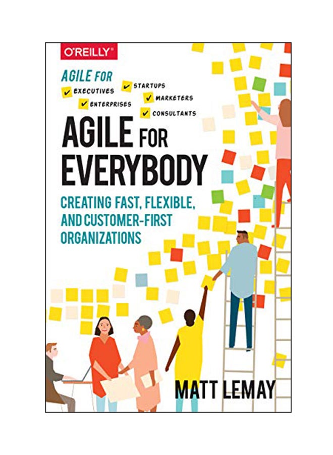Agile For Everybody: Creating Fast, Flexible, And Customer-first Organizations paperback english - 12 Nov 2018 
