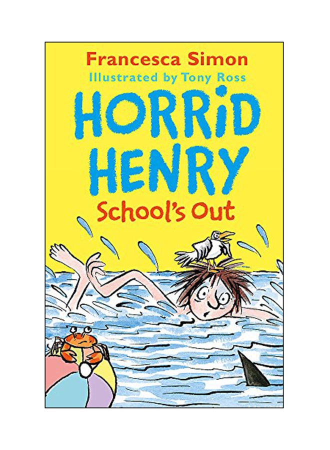Horrid Henry: School's Out paperback english - 14 Jun 2018