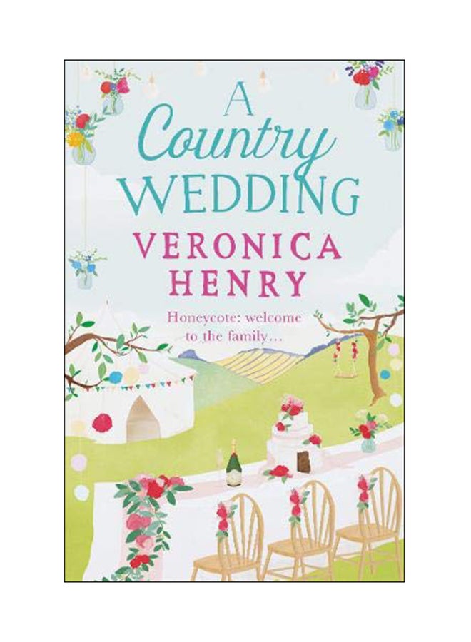 A Country Wedding: Honeycote: Welome To The Family paperback english - 22 Mar 2018