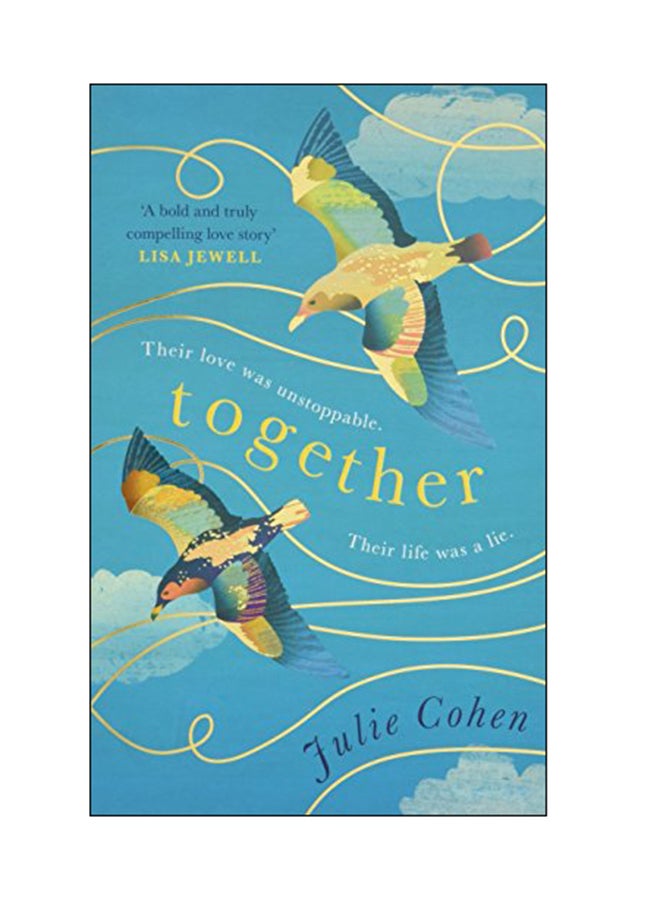 Together: Their Love Was Unstoppable. Their Life Was A Lie paperback english - 05 Mar 2019