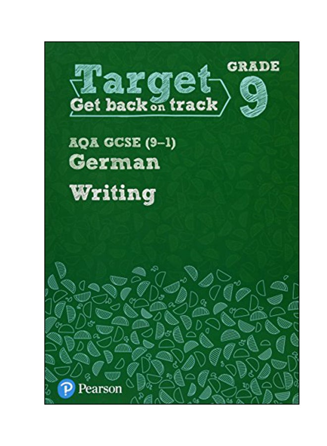 Target Grade 9 AQA GCSE (9-1) German Writing Paperback English - 08 May 2018