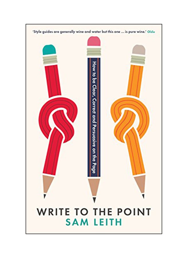Write To The Point Paperback English by Sam Leith - 05 Jul 2018 