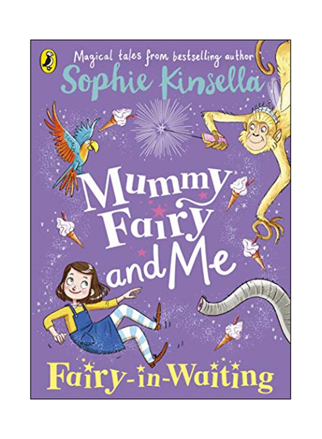 Mummy Fairy And Me : Fairy-In-Waiting paperback english - 9 Aug 2018 