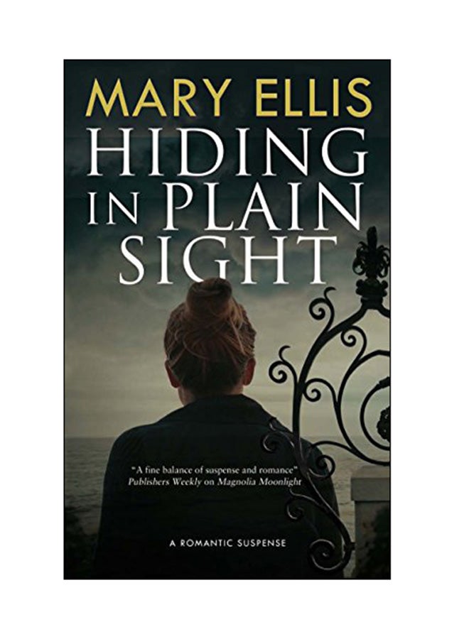 Hiding In Plain Sight: A Romantic Suspense hardcover english - 01 Aug 2018