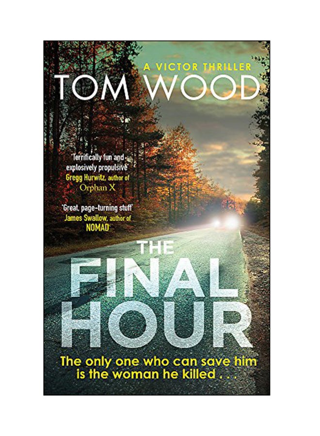 The Final Hour: He Tried To Kill Her, Now She Needs His Help paperback english - 22 Mar 2018 