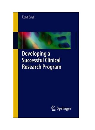 Developing A Successful Clinical Research Program Paperback English by Cara East - 01 Oct 2018 - v1547473249/N20299938A_1