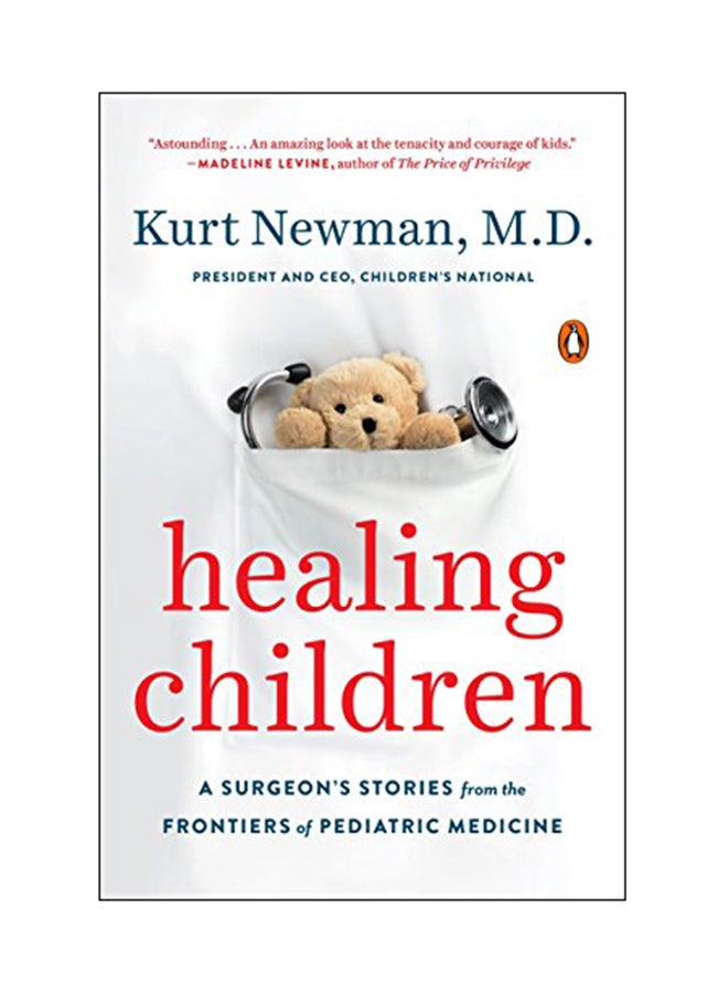 Healing Children: A Surgeon's Stories From The Frontiers Of Pediatric Medicine paperback english - 19 Jul 2018 