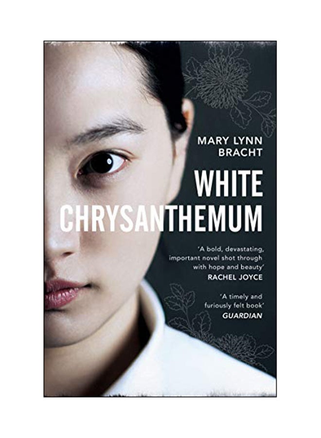 White Chrysanthemum Paperback English by Mary Lynn Bracht - 30 Aug 2018