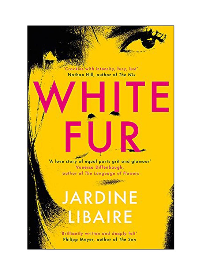White Fur: A Love Story Of Equal Parts Grit And Glamour paperback english - 14 June 2018