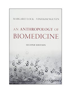 An Anthropology Of Biomedicine Paperback English by Margaret Lock - 20 Mar 2018 