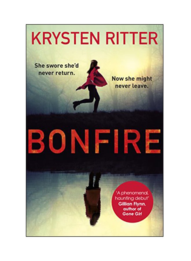 Bonfire: She Swore She'd Never Return. Now She might Never Leave. Paperback English by Krysten Ritter - 09 Aug 2018