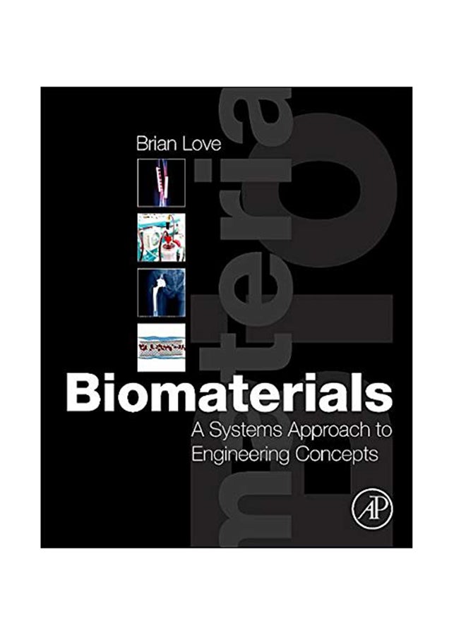 Biomaterials: A Systems Approach To Engineering Concepts hardcover english - 02 Aug 2017