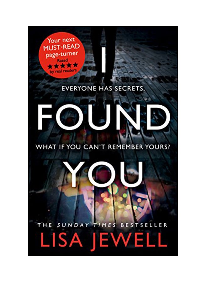 I Found You: Everyone Has Secrects What If You Can't Remember Yours ? paperback english - 09 Mar 2017