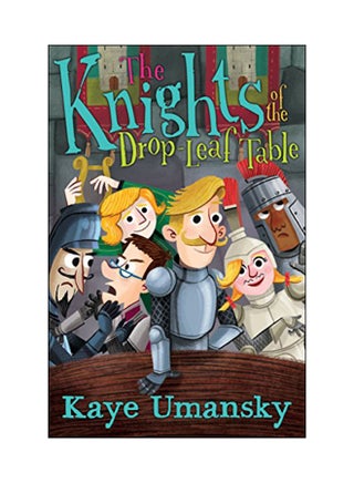 The Knights Of The Drop-Leaf Table Paperback English by Kaye Umansky - 15 Feb 2017 - v1547473544/N20301395A_1