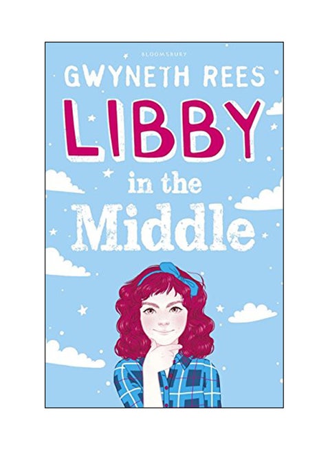 Libby In The Middle Paperback English by Gwyneth Rees - 24 Aug 2017