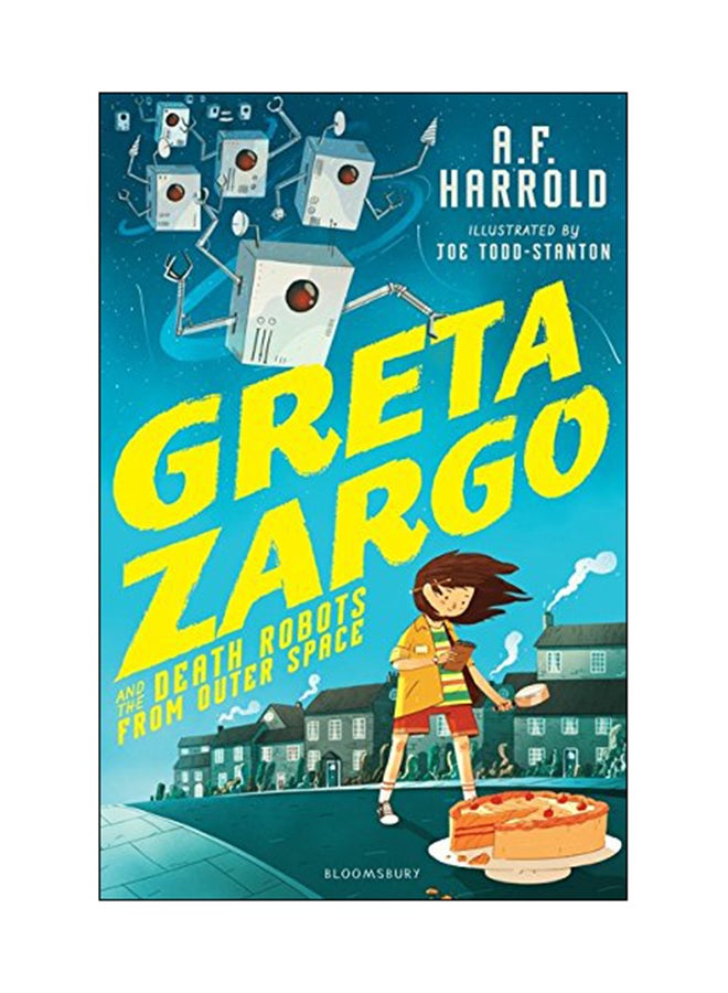 Greta Zargo And The Death Robots From Outer Space paperback english - 07 Sep 2017