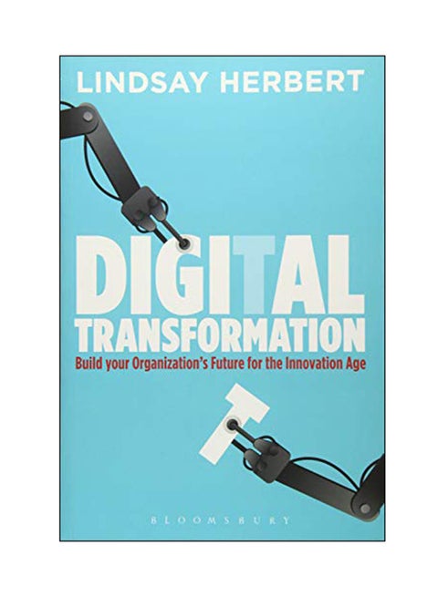 Digital Transformation: Build Your Organization's Future For The Innovation Age paperback english - 19 Dec 2017