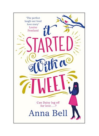 It Started With A Tweet: Can Daisy Log Off For Love ...? paperback english - 22 Jan 2018 - v1547473596/N20301697A_1