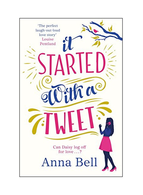 It Started With A Tweet: Can Daisy Log Off For Love ...? paperback english - 22 Jan 2018