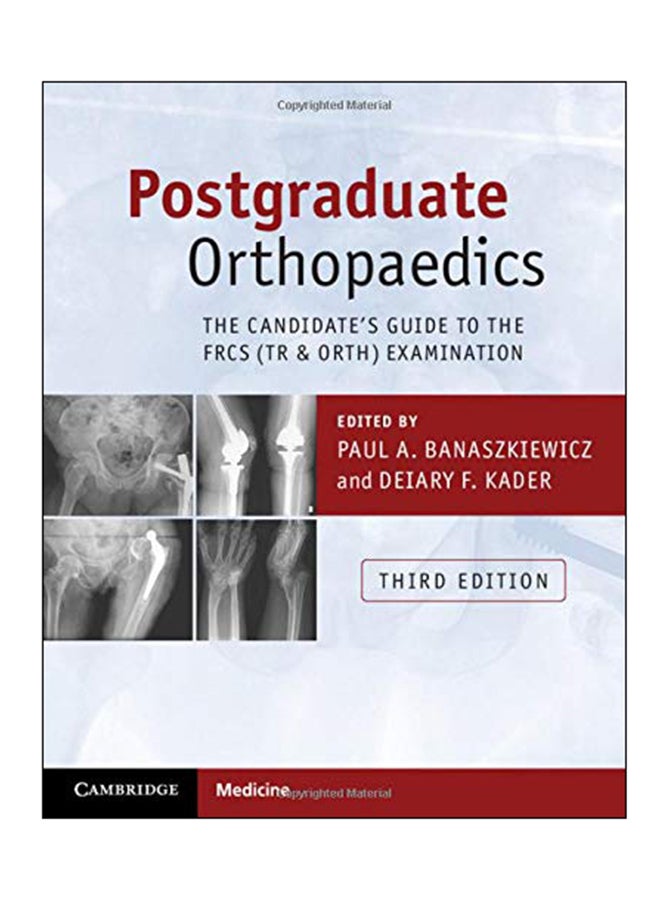 Postgraduate Orthopaedics: The Candidate's Guide To The FRCS (TR And ORTH) Examination Paperback English by Paul A. Banaszkiewicz - 43374 